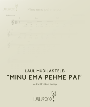 "Minu ema pehme pai"